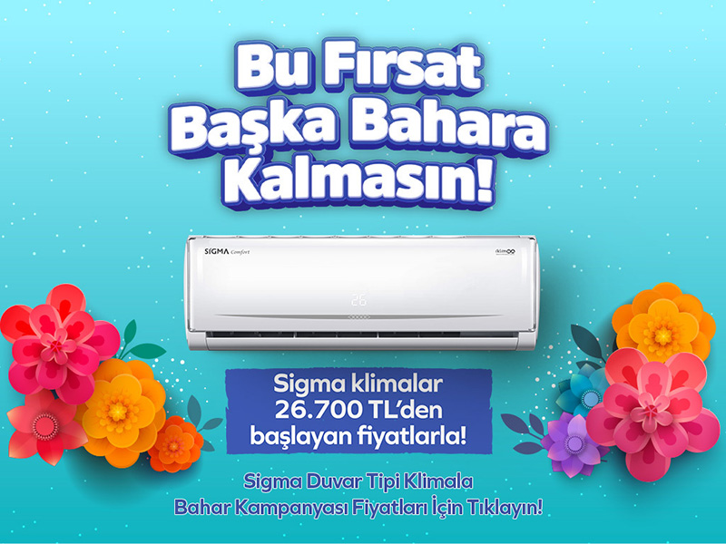 Sigma İlkbahara Giriş Kampanyası